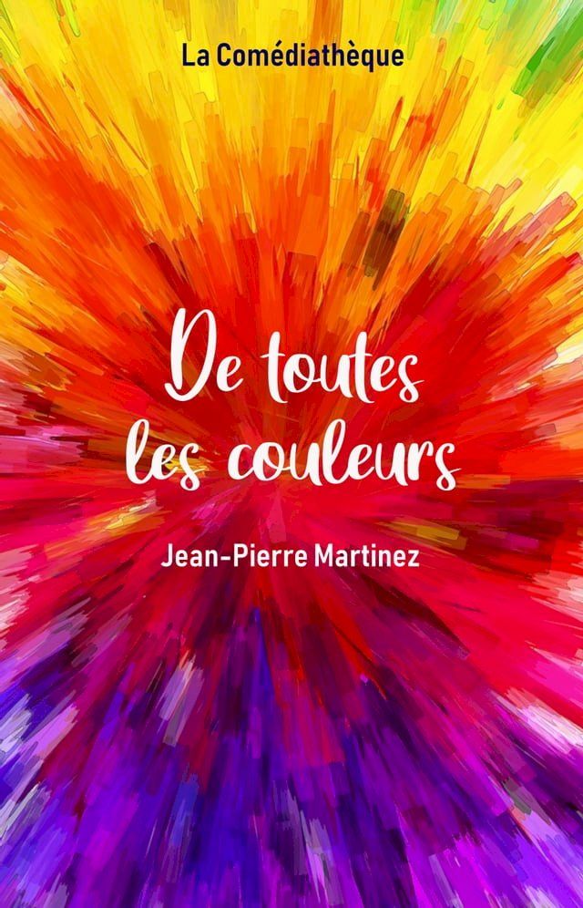  De toutes les couleurs(Kobo/電子書)