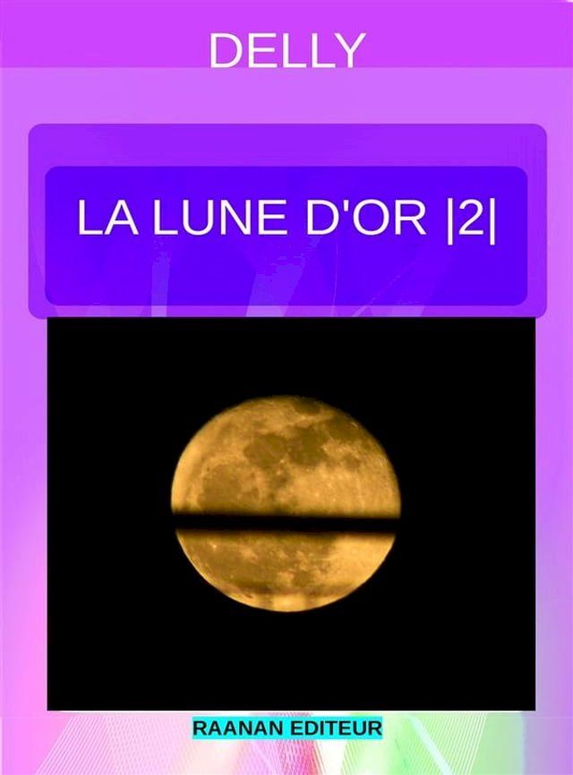  La lune d'or 2(Kobo/電子書)