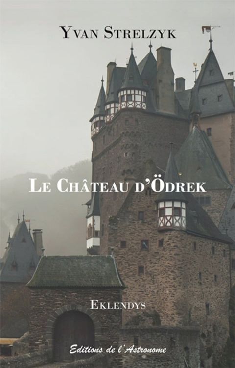 Le Ch&acirc;teau d'&Ouml;drek(Kobo/電子書)