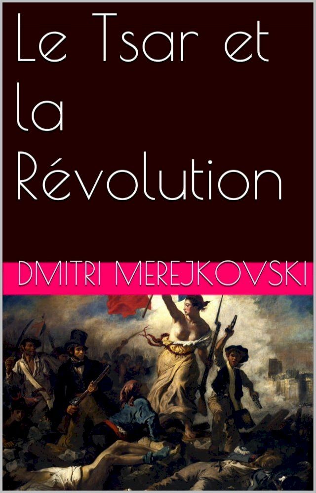  Le Tsar et la R&eacute;volution(Kobo/電子書)