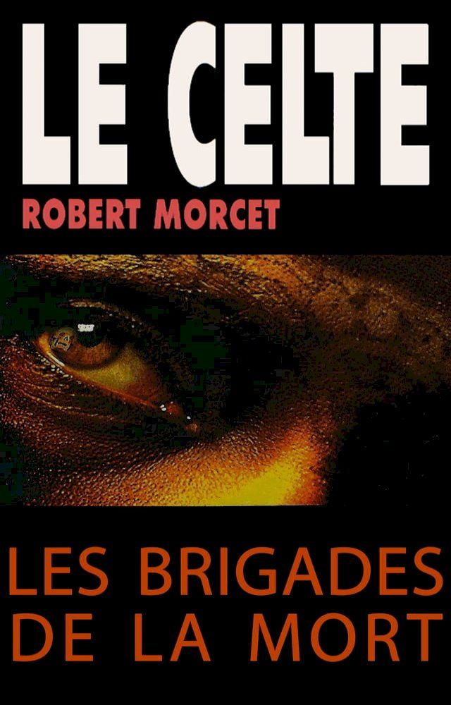  Les Brigades de la mort(Kobo/電子書)