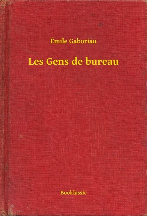 Les Gens de bureau(Kobo/電子書)