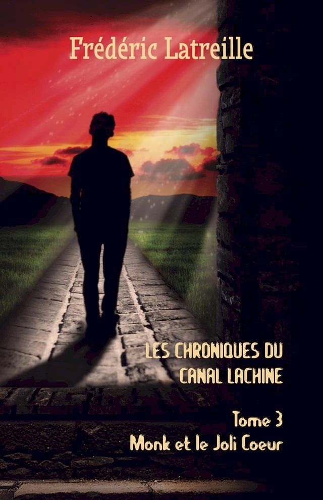  Les Chroniques du Canal Lachine(Kobo/電子書)