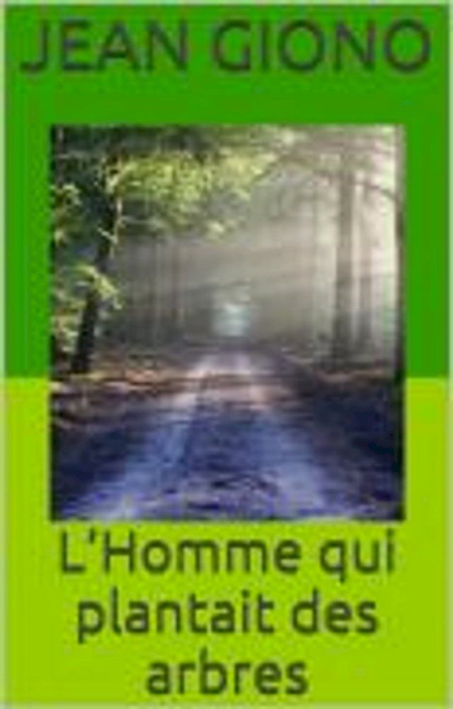  L’Homme qui plantait des arbres(Kobo/電子書)