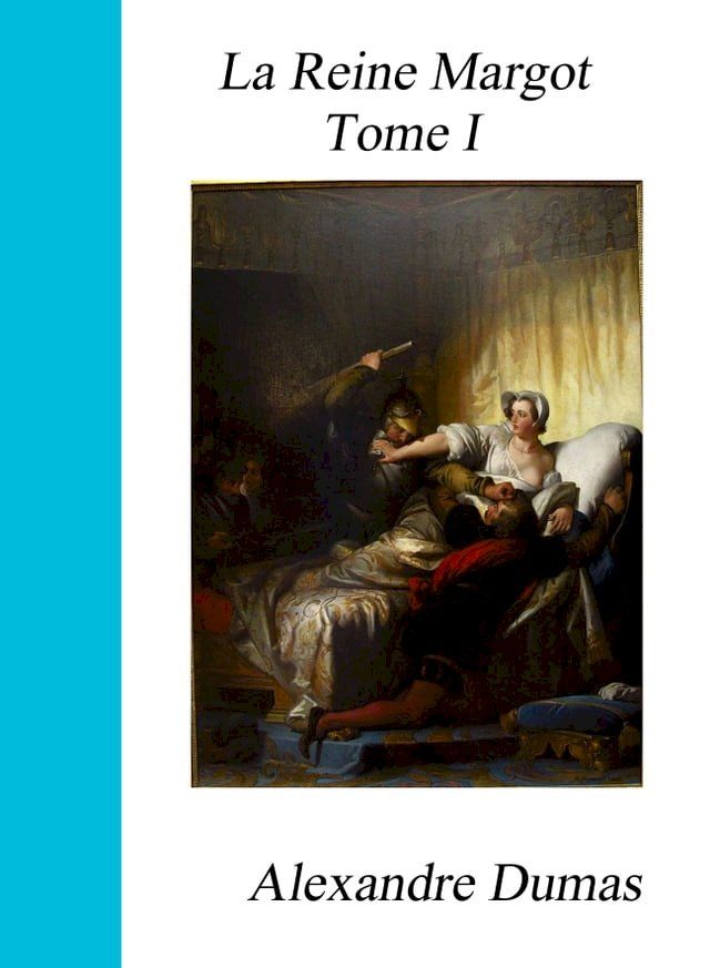  La Reine Margot Tome I(Kobo/電子書)