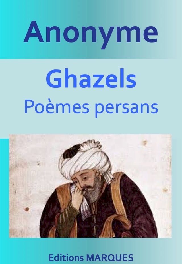  Ghazels - Poèmes persans(Kobo/電子書)