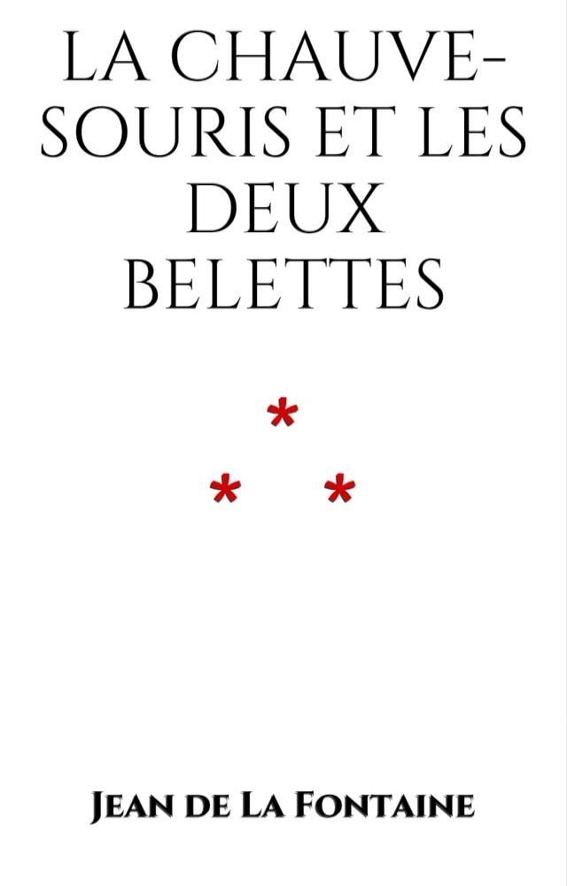  La Chauve-souris et les deux Belettes(Kobo/電子書)