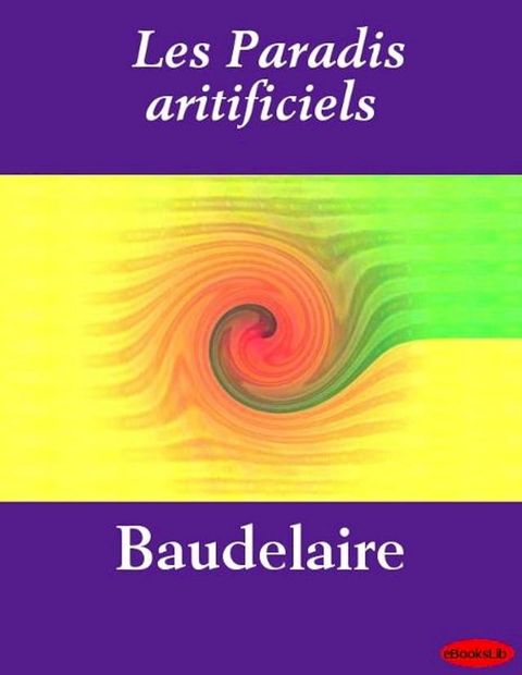 Les Paradis artificiels(Kobo/電子書)