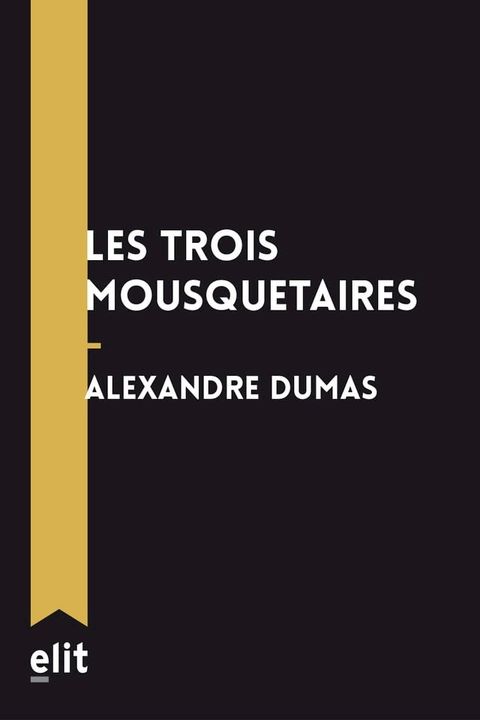 Les Trois Mousquetaires(Kobo/電子書)