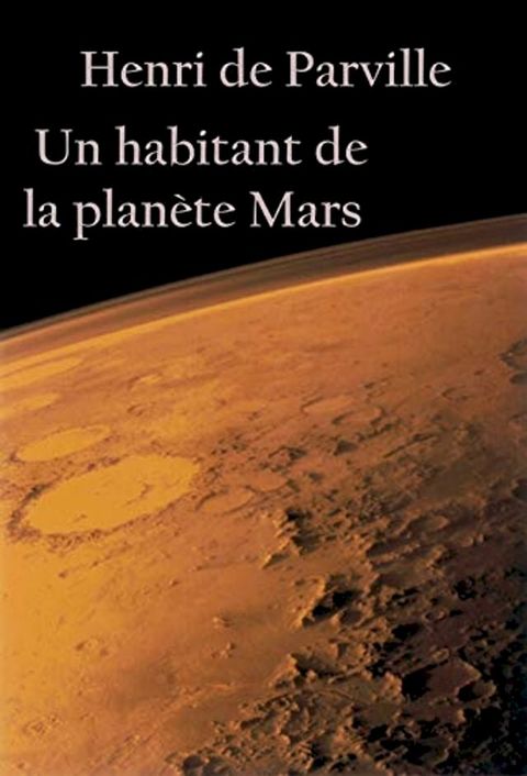 Un habitant de la plan&egrave;te Mars(Kobo/電子書)