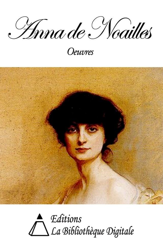  Oeuvres de Anna de Noailles(Kobo/電子書)