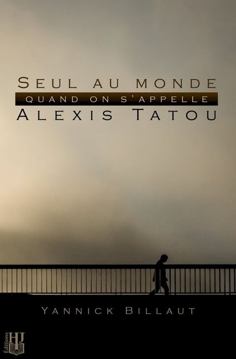 Seul au monde quand on s’appelle Alexis Tatou(Kobo/電子書)