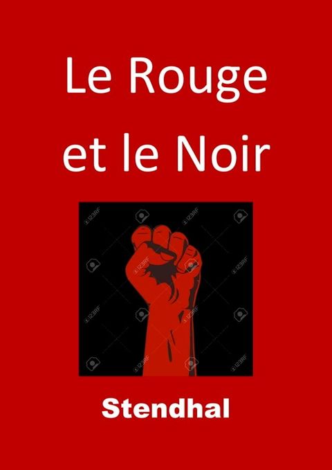 Le Rouge et le Noir (Edition Int&eacute;grale - Version Enti&egrave;rement Illustr&eacute;e)(Kobo/電子書)