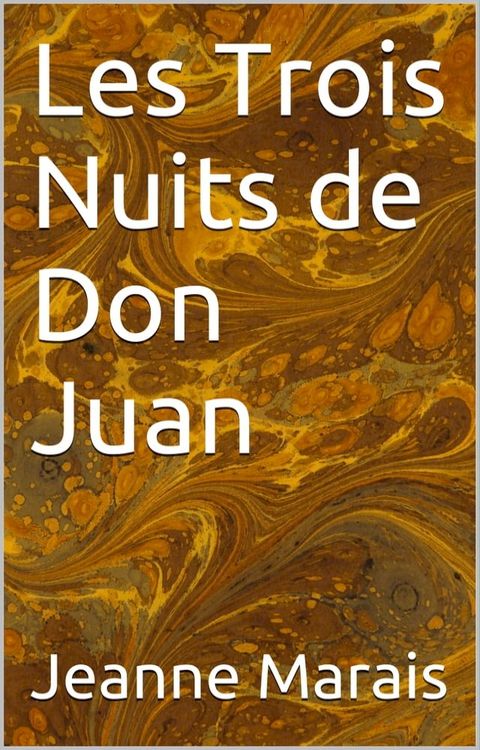 Les Trois Nuits de Don Juan(Kobo/電子書)