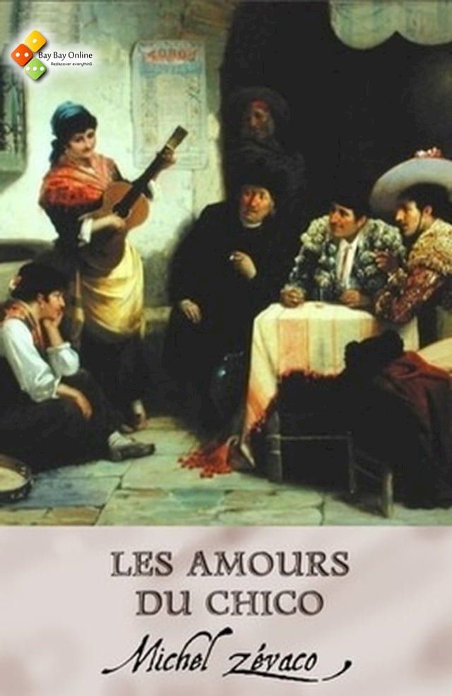  Les Amours du Chico(Kobo/電子書)