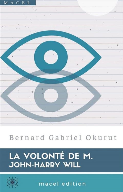 La Volonté de M. John-Harry Will(Kobo/電子書)