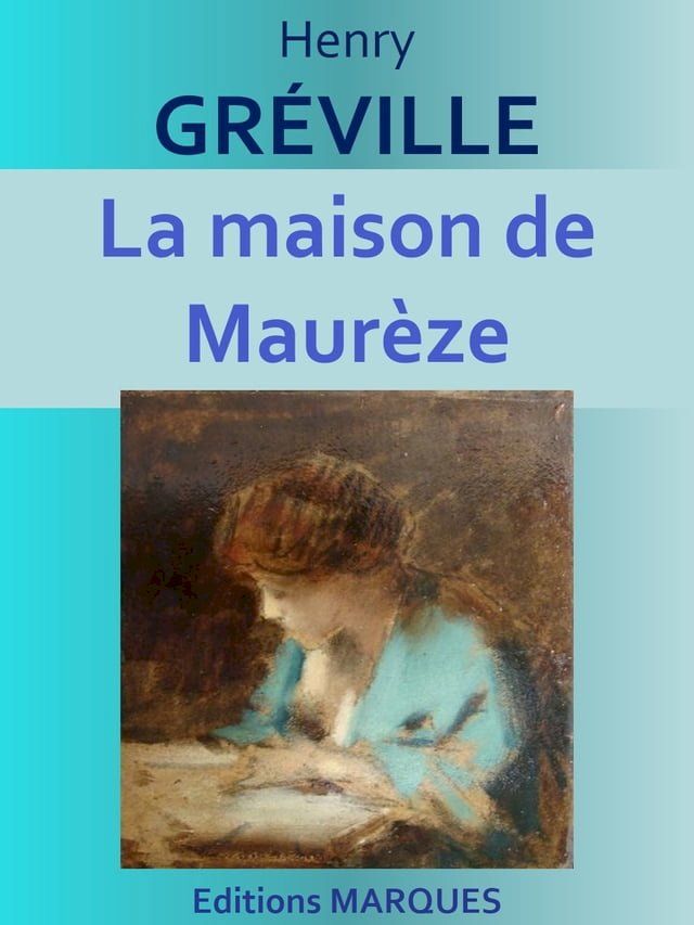  La maison de Maur&egrave;ze(Kobo/電子書)