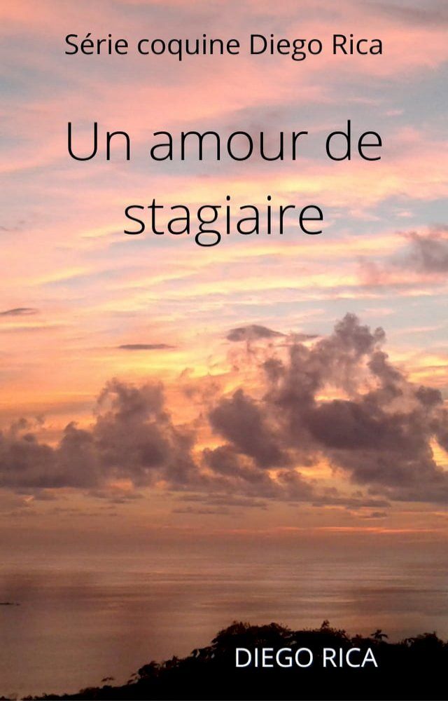  Un amour de stagiaire(Kobo/電子書)