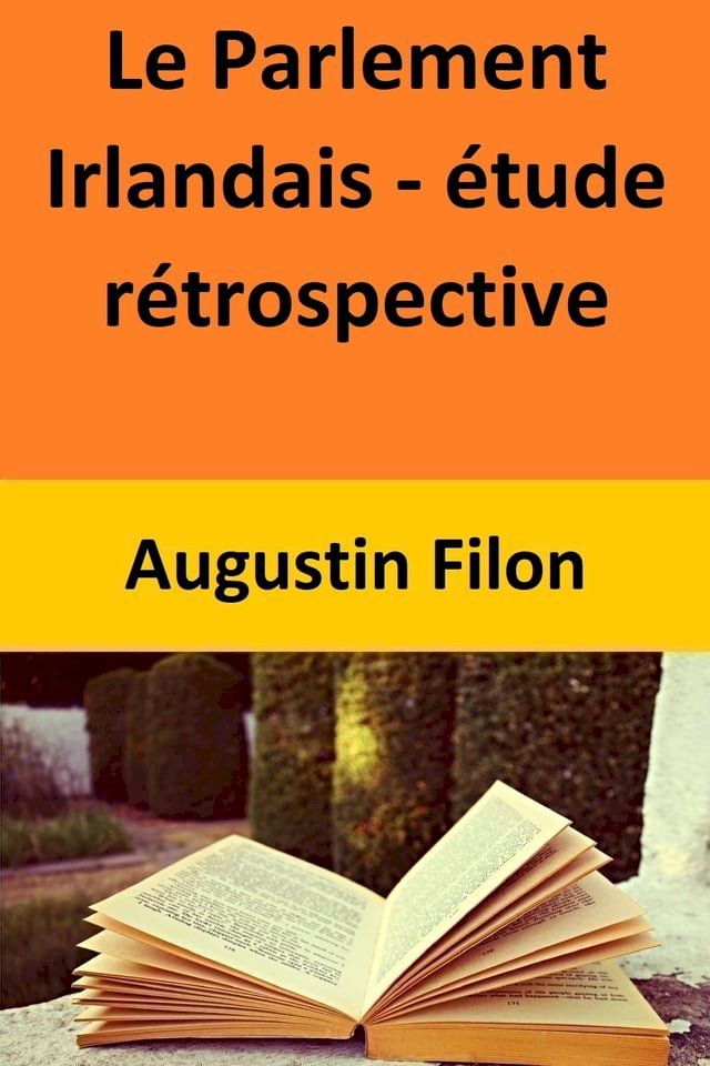  Le Parlement Irlandais - étude rétrospective(Kobo/電子書)