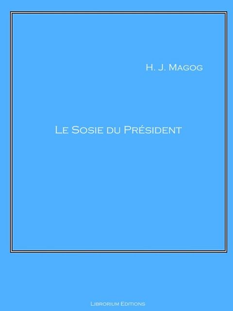 Le Sosie du Président(Kobo/電子書)