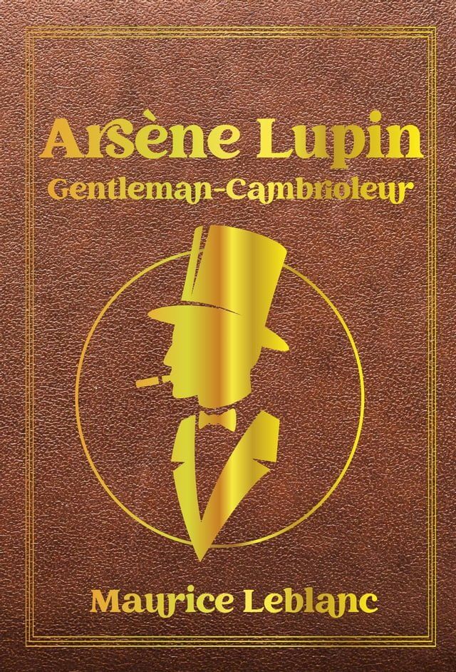  Ars&egrave;ne Lupin Gentleman-Cambrioleur(Kobo/電子書)