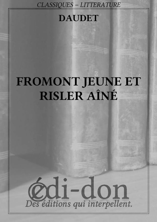  Fromont jeune et Risler aîné(Kobo/電子書)