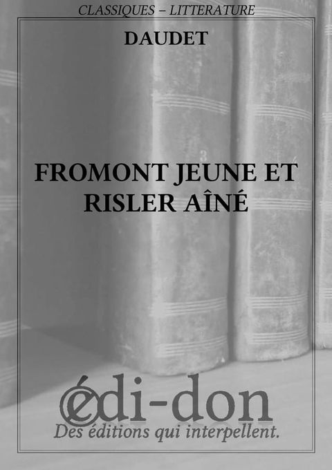 Fromont jeune et Risler a&icirc;n&eacute;(Kobo/電子書)