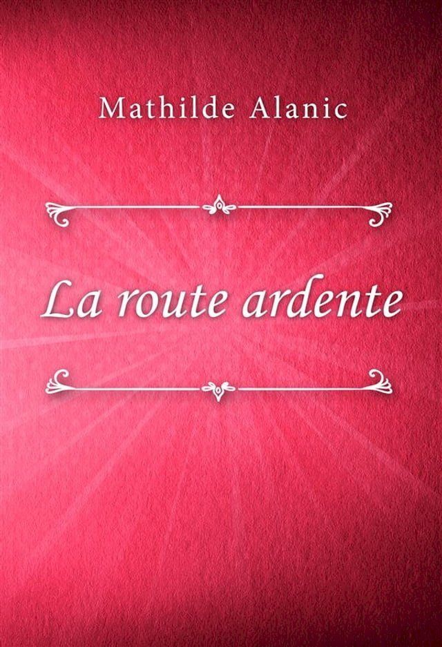  La route ardente(Kobo/電子書)