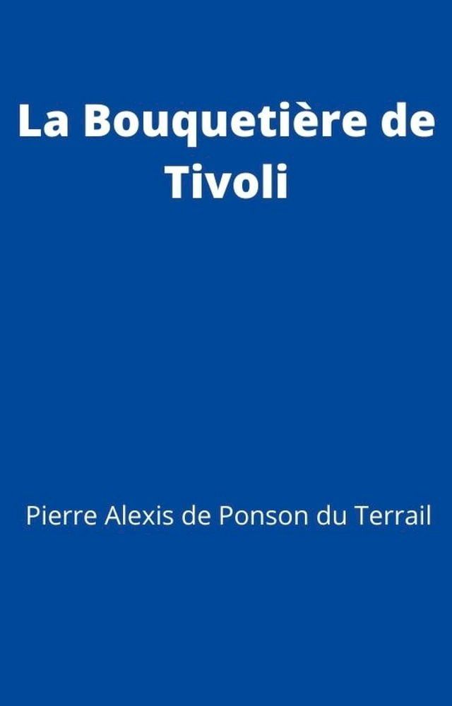  La Bouquetière de Tivoli(Kobo/電子書)