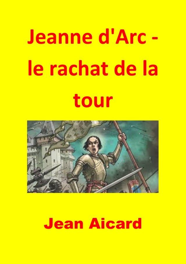  Jeanne d'Arc - le rachat de la tour(Kobo/電子書)