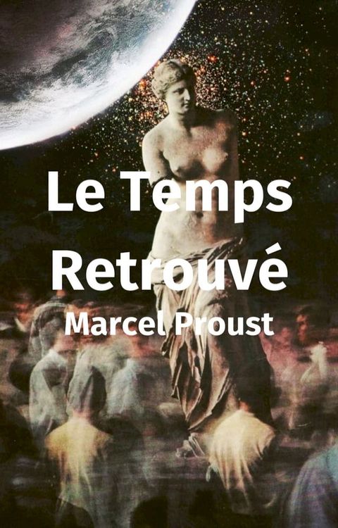 Le Temps Retrouv&eacute;(Kobo/電子書)