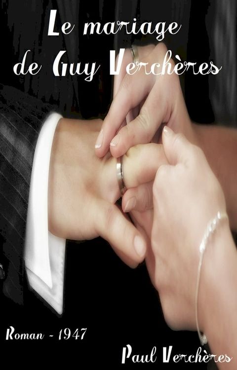 Le mariage de Guy Verch&egrave;res(Kobo/電子書)