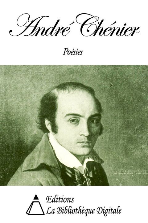 Po&eacute;sies de Andr&eacute; Ch&eacute;nier(Kobo/電子書)