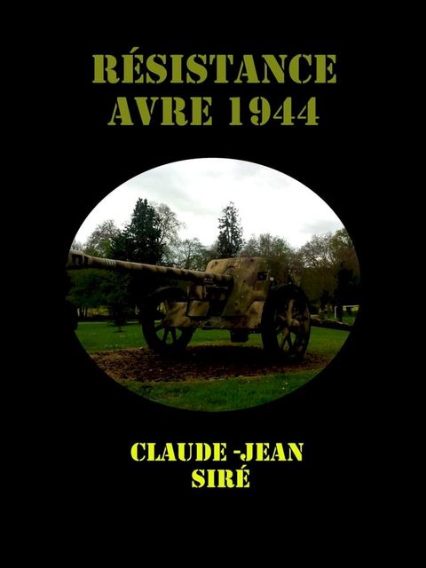 Résistance - Avre 1944(Kobo/電子書)