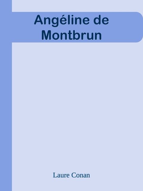 Ang&eacute;line de Montbrun(Kobo/電子書)