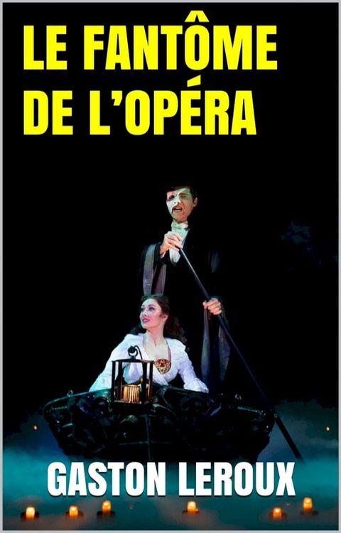 LE FANT&Ocirc;ME DE L’OP&Eacute;RA(Kobo/電子書)