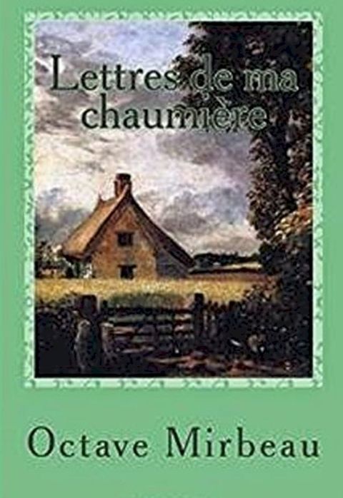 Lettres de ma chaumière(Kobo/電子書)