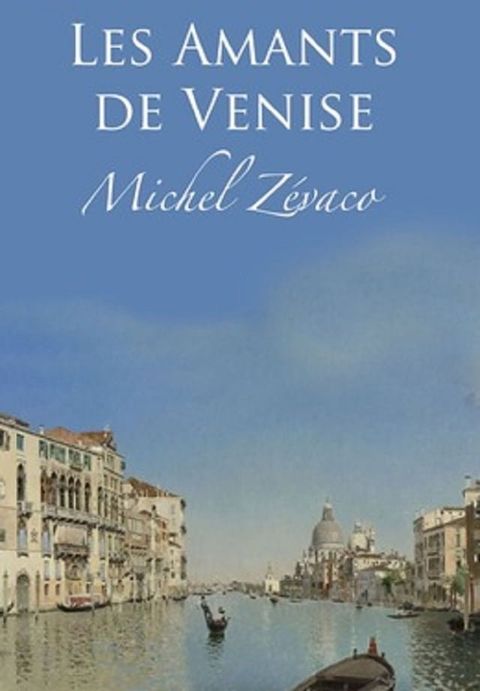 Les amants de venise(Kobo/電子書)