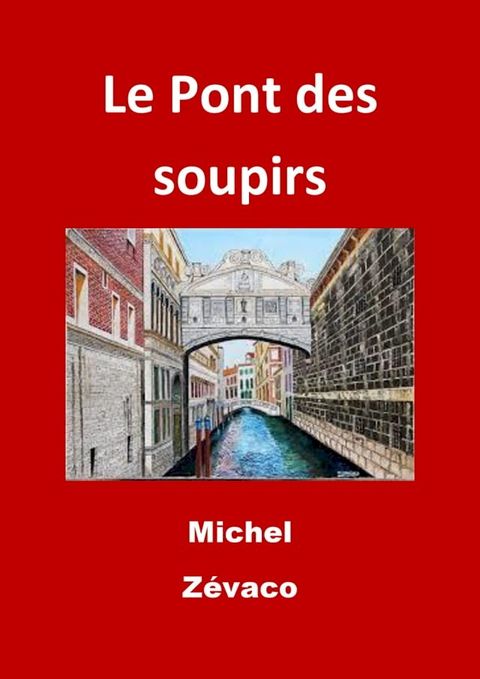 Le Pont des soupirs(Kobo/電子書)