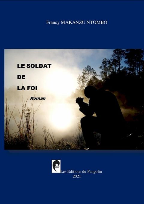 LE SOLDAT DE LA FOI(Kobo/電子書)