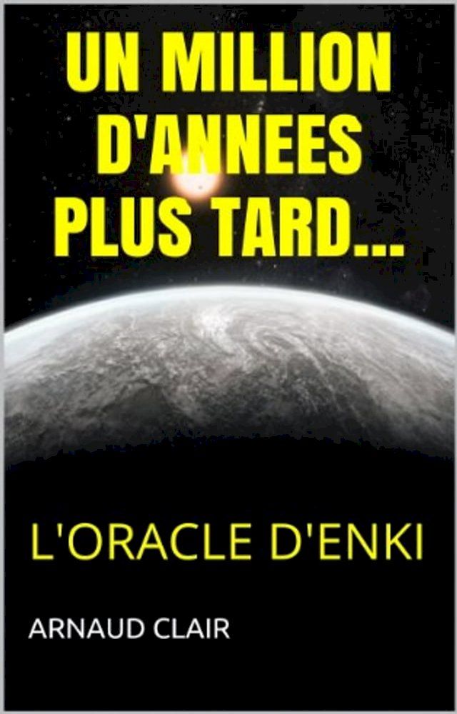  Un Million d'Ann&eacute;es Plus Tard(Kobo/電子書)