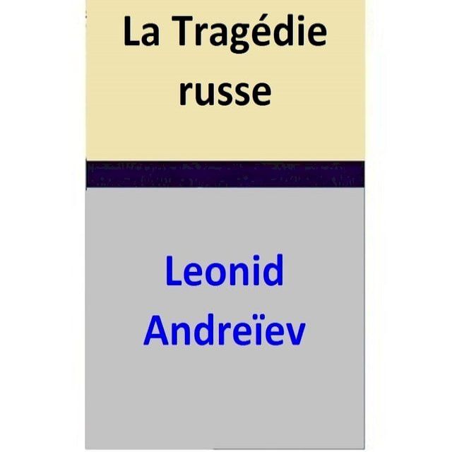  La Tragédie russe(Kobo/電子書)