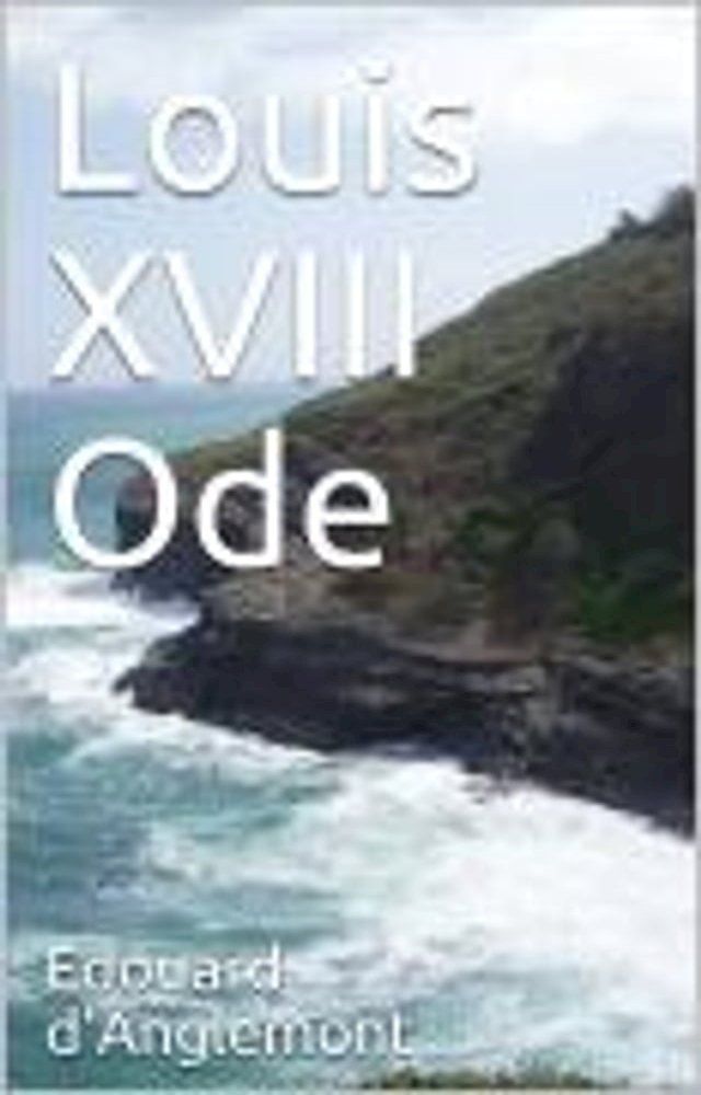  Louis XVIII Ode(Kobo/電子書)