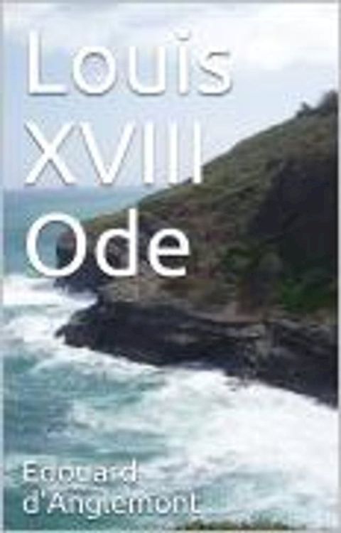 Louis XVIII Ode(Kobo/電子書)