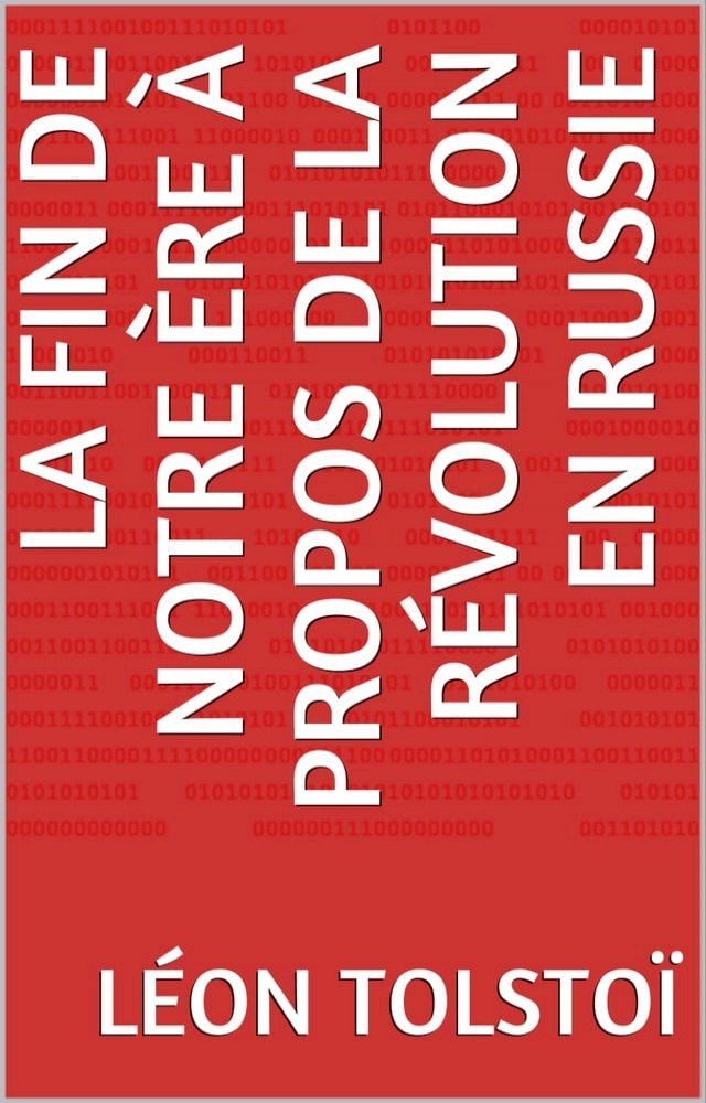  La Fin de notre ère à propos de la révolution en Russie(Kobo/電子書)