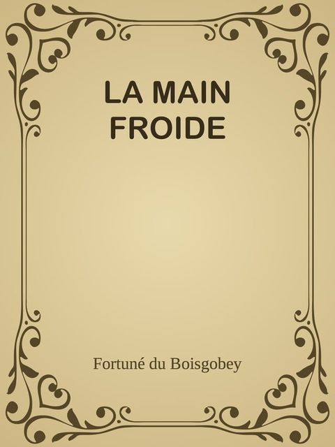 LA MAIN FROIDE(Kobo/電子書)