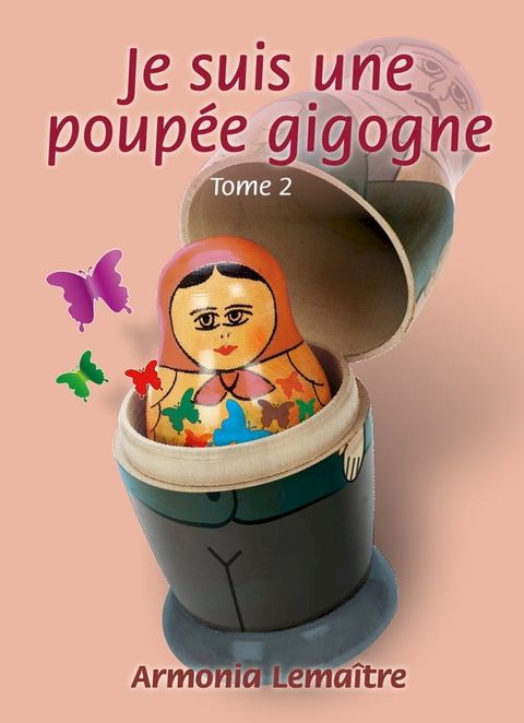 Je suis une poup&eacute;e gigogne(Kobo/電子書)