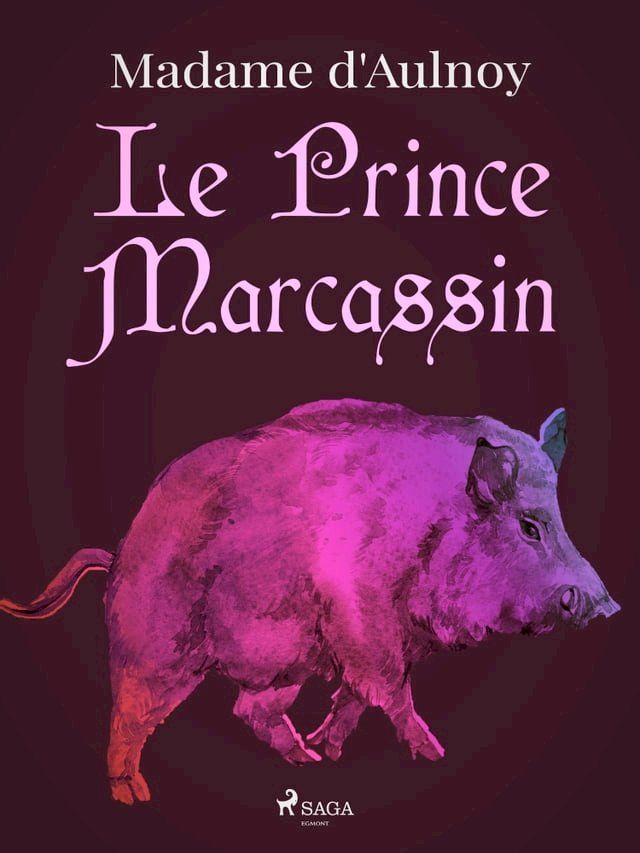  Le Prince Marcassin(Kobo/電子書)