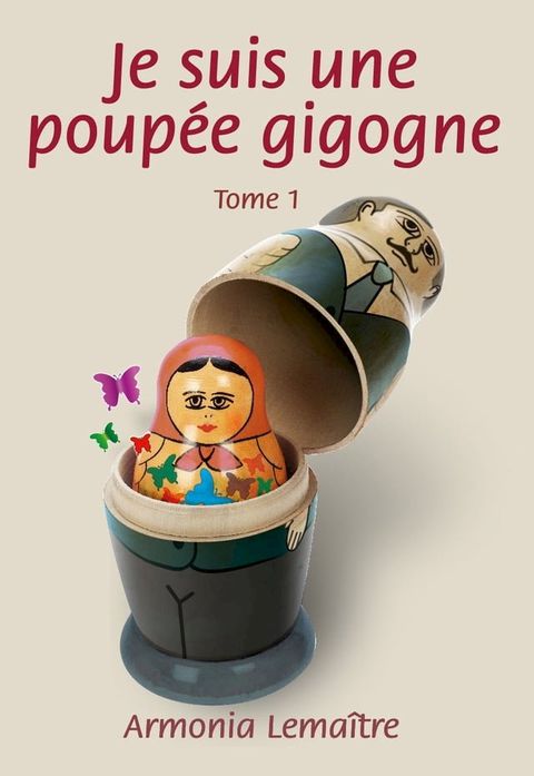 Je suis une poup&eacute;e gigogne(Kobo/電子書)