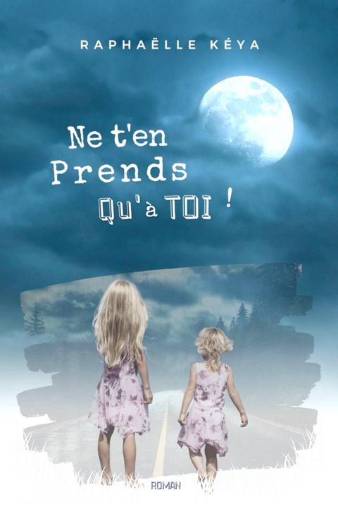 Ne t'en prends qu'&agrave; toi !(Kobo/電子書)